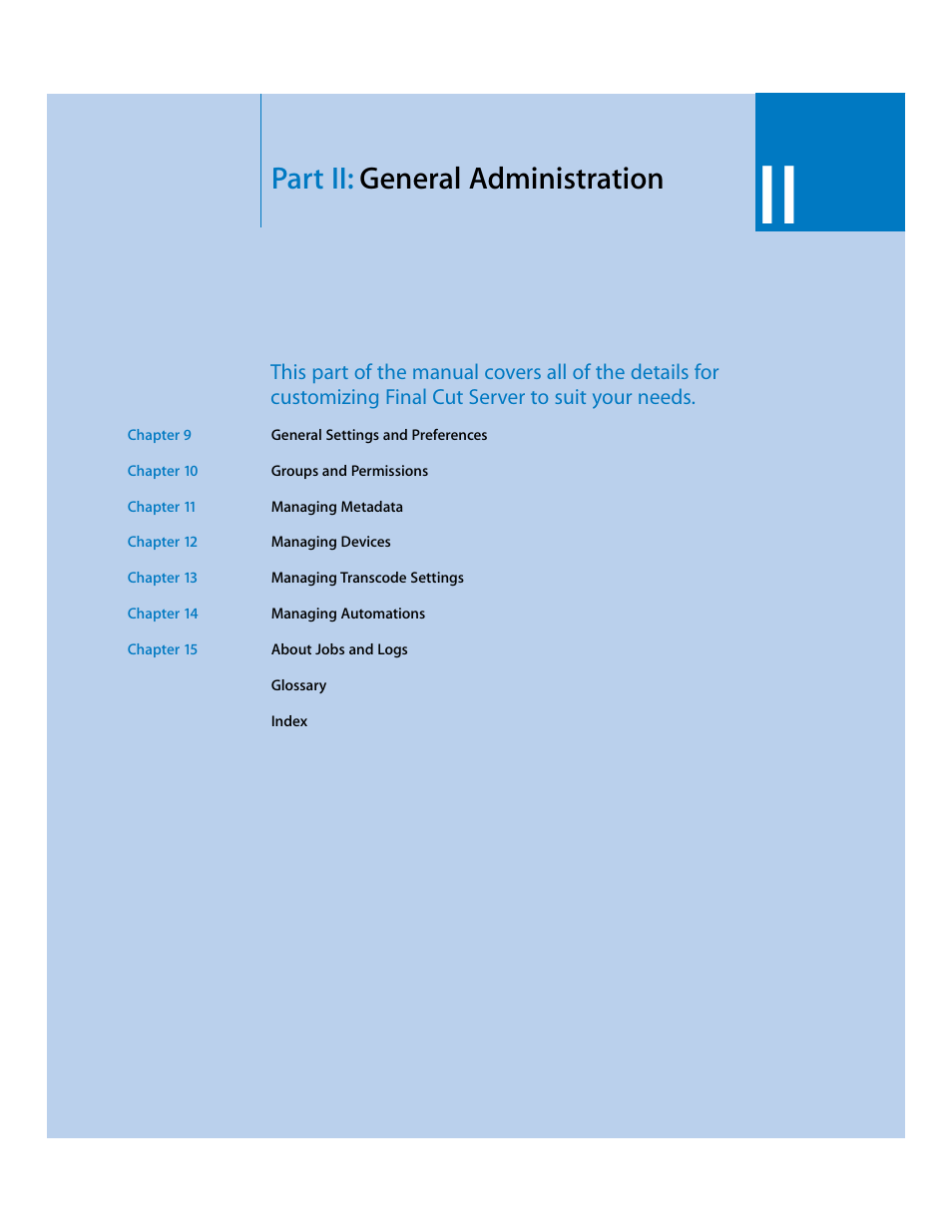 Partii: general administration, Part ii, General administration | Part ii: general administration | Apple Final Cut Server User Manual | Page 105 / 238