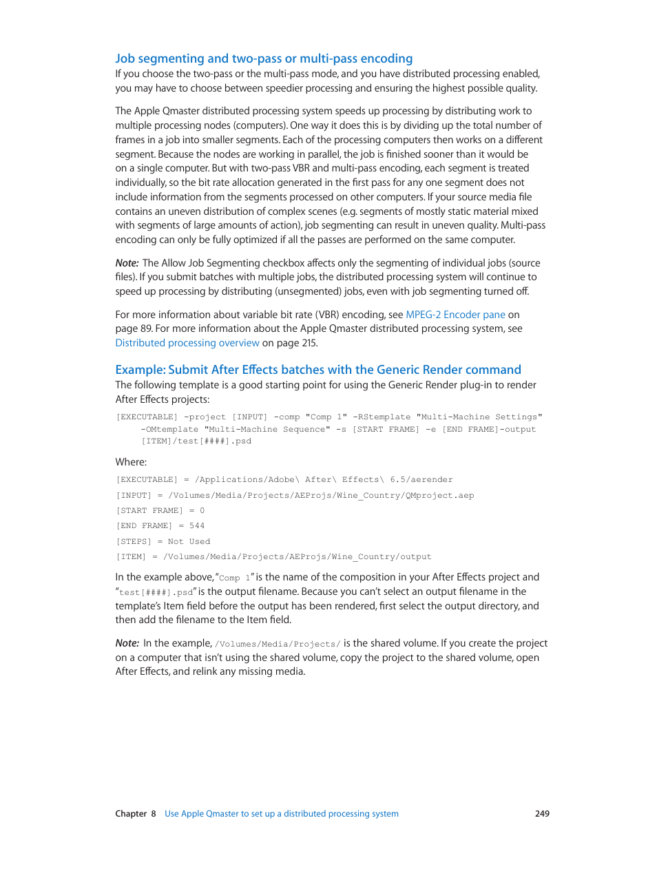 Job segmenting and two-pass or multi-pass encoding, Job segmenting and two, Pass or multi-pass encoding | Job segmenting and two-pass, Or multi-pass encoding, Job segmenting and two-pass or multi-pass, Encoding, Segmenting and two-pass or multi-pass encoding, Job segmenting and, Two-pass or multi-pass encoding | Apple Compressor (4.0) User Manual | Page 249 / 266