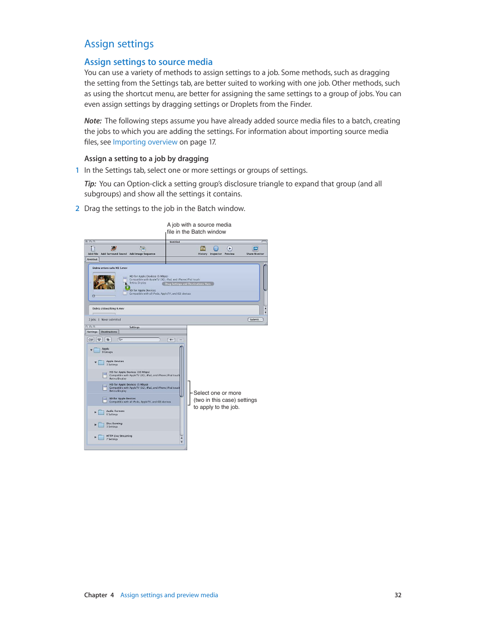 Assign settings, Assign settings to source media, 32 assign settings 32 | Assign settings to source, Media, 32 and | Apple Compressor (4.0) User Manual | Page 32 / 266