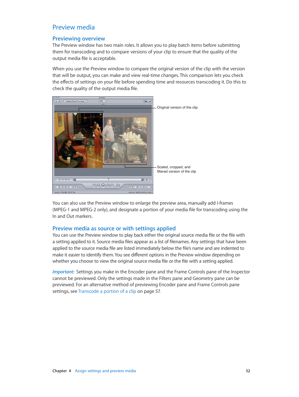 Preview media, Previewing overview, Preview media as source or with settings applied | 52 preview media 52 | Apple Compressor (4.0) User Manual | Page 52 / 266