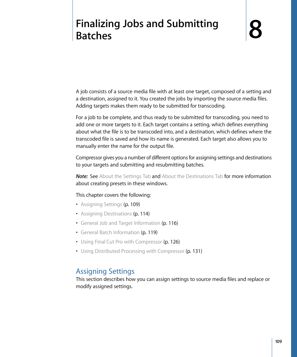 Finalizing jobs and submitting batches, Assigning settings | Apple Compressor 3 User Manual | Page 109 / 368