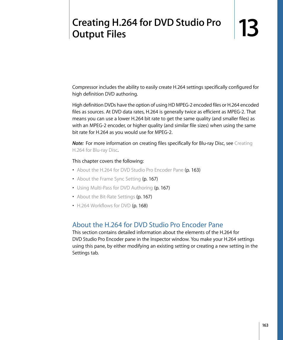 Creating h.264 for dvd studio pro output files, About the h.264 for dvd studio pro encoder pane, Creating | H.264 for dvd studio pro output files, Creating h.264 for, Dvd studio pro output files | Apple Compressor 3 User Manual | Page 163 / 368