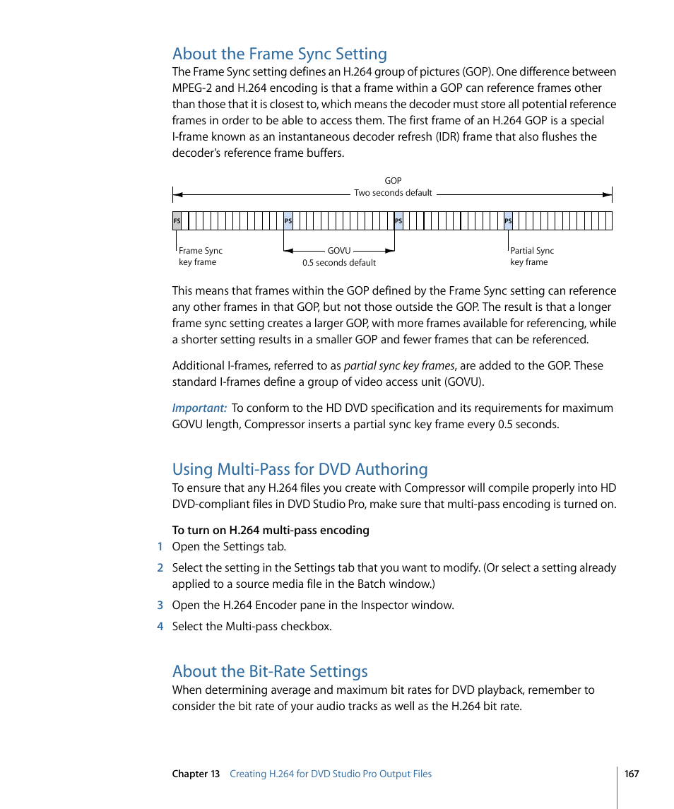 About the frame sync setting, Using multi-pass for dvd authoring, About the bit-rate settings | Using multi-pass for, Dvd authoring | Apple Compressor 3 User Manual | Page 167 / 368