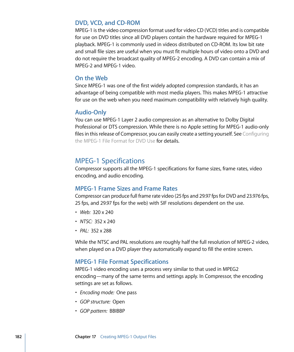 Dvd, vcd, and cd-rom, On the web, Audio-only | Mpeg-1 specifications, Mpeg-1 frame sizes and frame rates, Mpeg-1 file format specifications | Apple Compressor 3 User Manual | Page 182 / 368