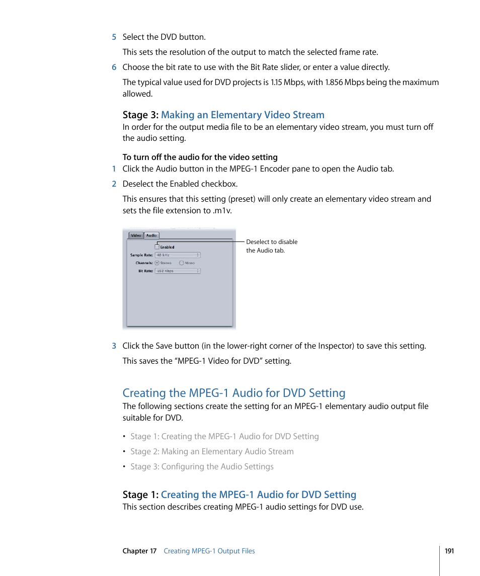 Stage 3: making an elementary video stream, Creating the mpeg-1 audio for dvd setting, Stage 1: creating the mpeg-1 audio for dvd setting | Apple Compressor 3 User Manual | Page 191 / 368