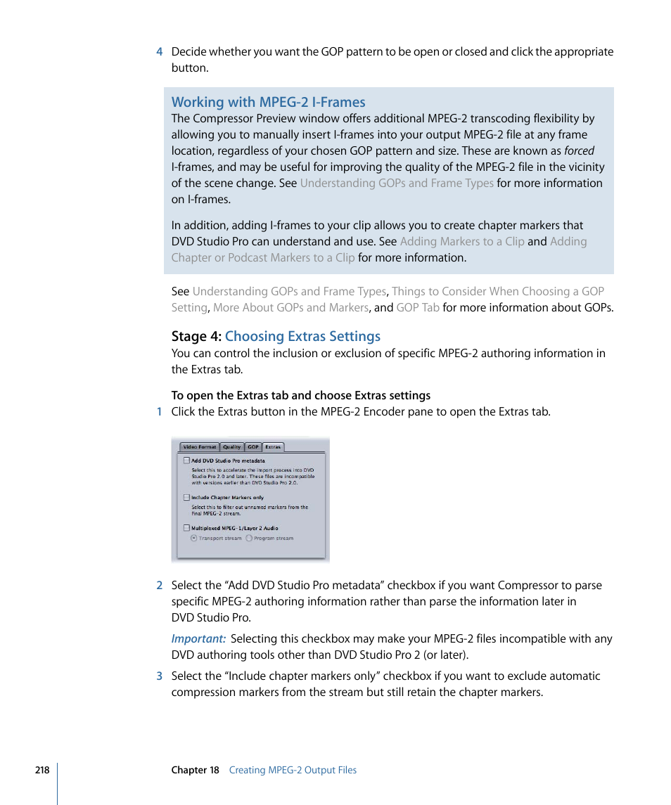 Stage 4: choosing extras settings, Working with mpeg-2, I-frames | Working with mpeg-2 i-frames | Apple Compressor 3 User Manual | Page 218 / 368