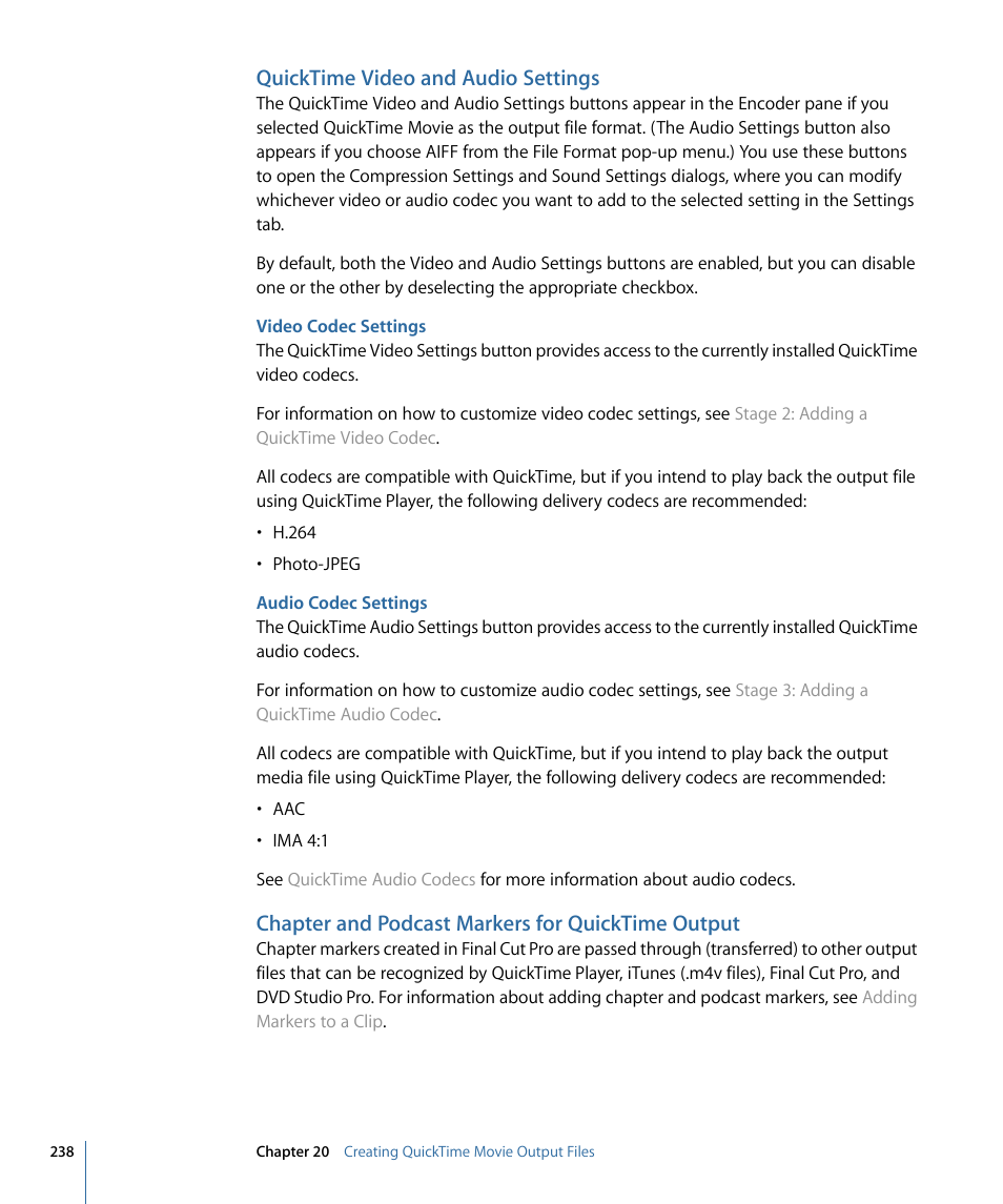 Quicktime video and audio settings, Video codec settings, Audio codec settings | Chapter and podcast markers for quicktime output | Apple Compressor 3 User Manual | Page 238 / 368