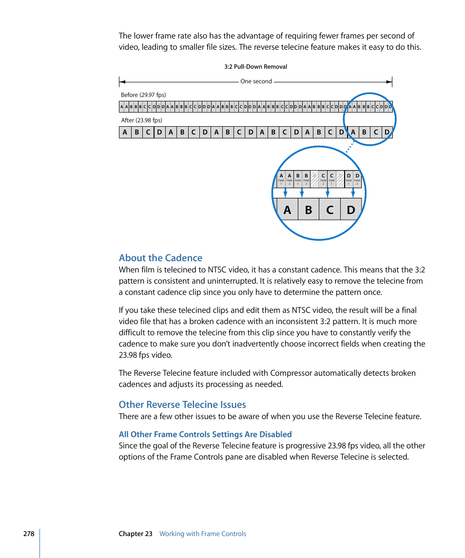 About the cadence, Other reverse telecine issues, All other frame controls settings are disabled | A b c d | Apple Compressor 3 User Manual | Page 278 / 368