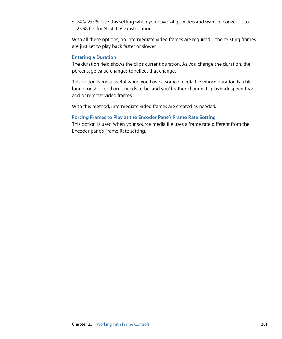 Entering a duration, Forcing frames, To play at the encoder pane’s frame rate setting | Apple Compressor 3 User Manual | Page 281 / 368