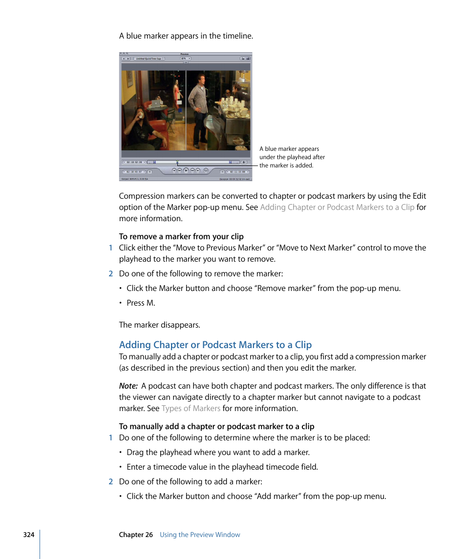 Adding chapter or podcast markers to a clip, Adding, Chapter or podcast markers to a clip | Adding chapter or podcast, Markers to a clip | Apple Compressor 3 User Manual | Page 324 / 368