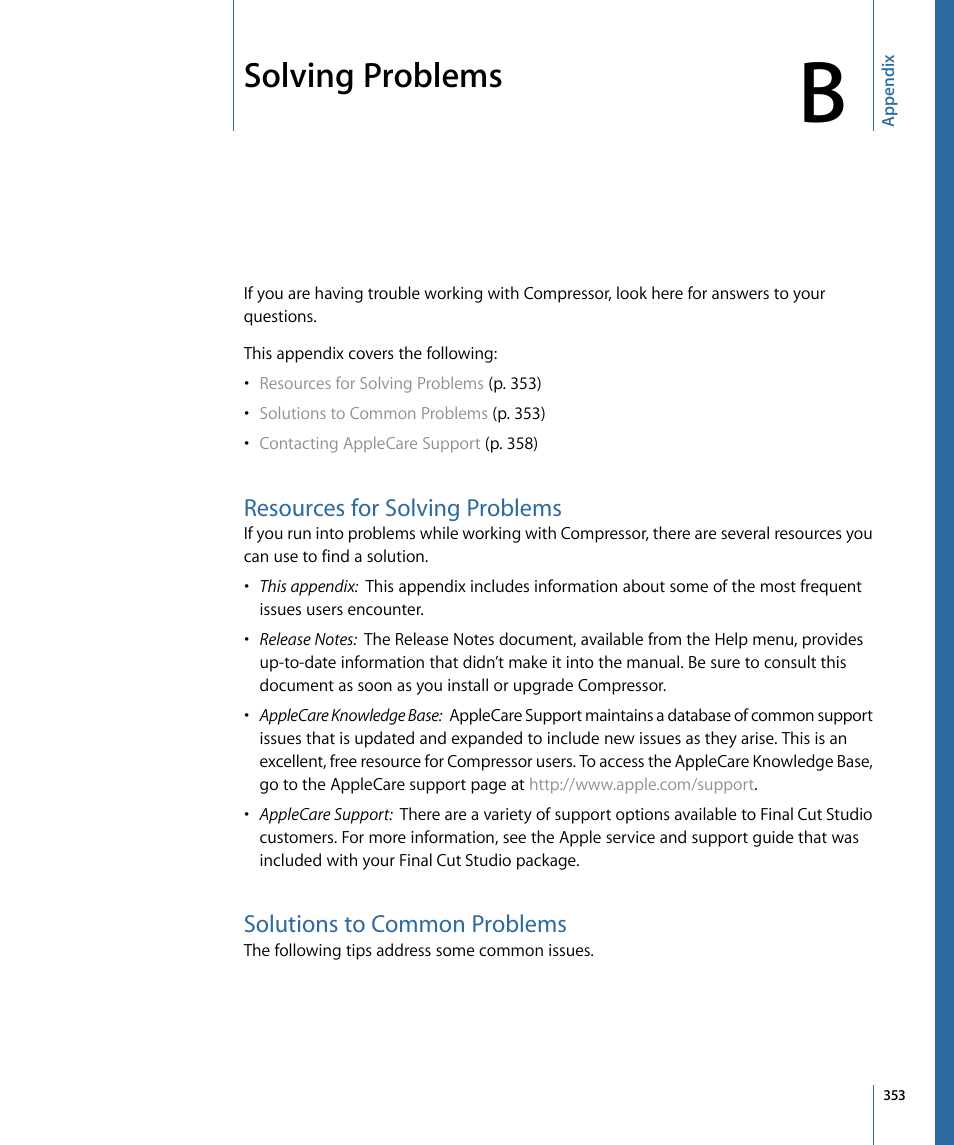 Appendix b: solving problems, Resources for solving problems, Solutions to common problems | Solving problems | Apple Compressor 3 User Manual | Page 353 / 368