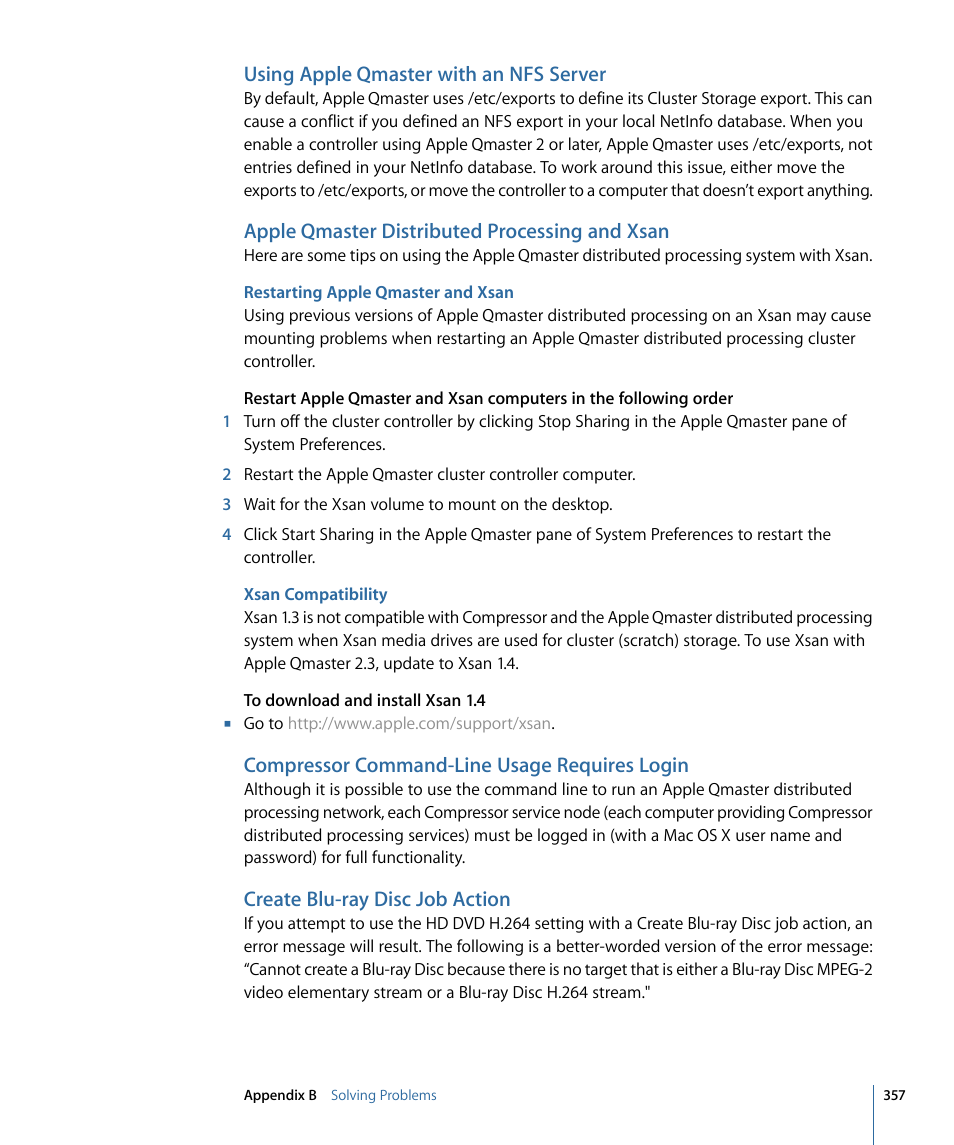 Using apple qmaster with an nfs server, Apple qmaster distributed processing and xsan, Restarting apple qmaster and xsan | Xsan compatibility, Compressor command-line usage requires login, Create blu-ray disc job action | Apple Compressor 3 User Manual | Page 357 / 368