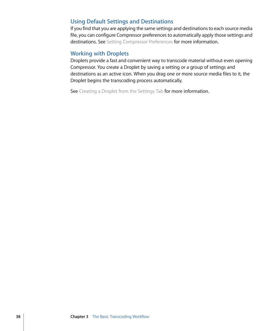 Using default settings and destinations, Working with droplets | Apple Compressor 3 User Manual | Page 38 / 368