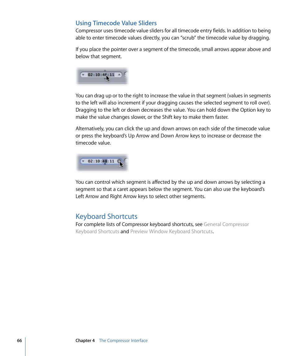 Using timecode value sliders, Keyboard shortcuts | Apple Compressor 3 User Manual | Page 66 / 368