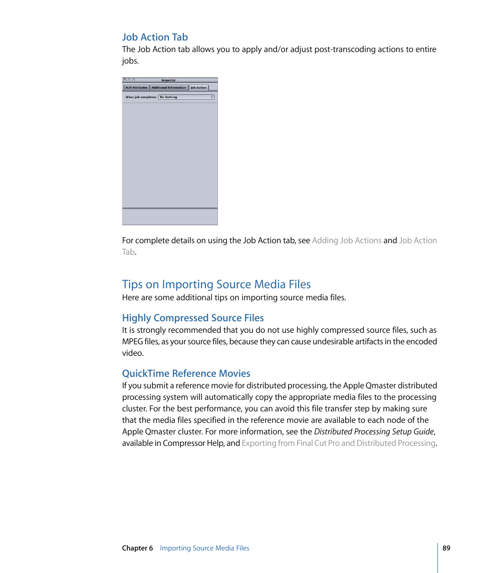 Job action tab, Tips on importing source media files, Highly compressed source files | Quicktime reference movies | Apple Compressor 3 User Manual | Page 89 / 368