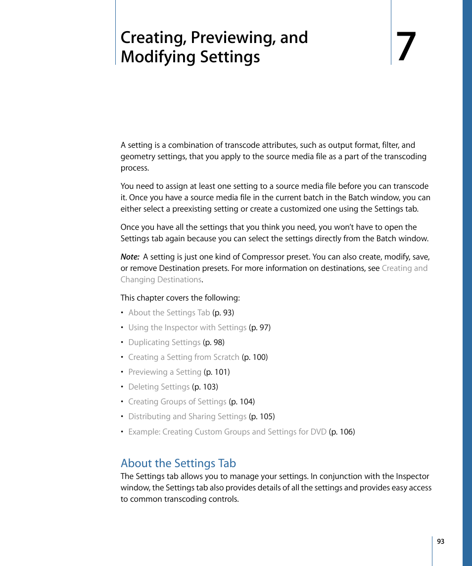 Creating, previewing, and modifying settings, About the settings tab | Apple Compressor 3 User Manual | Page 93 / 368