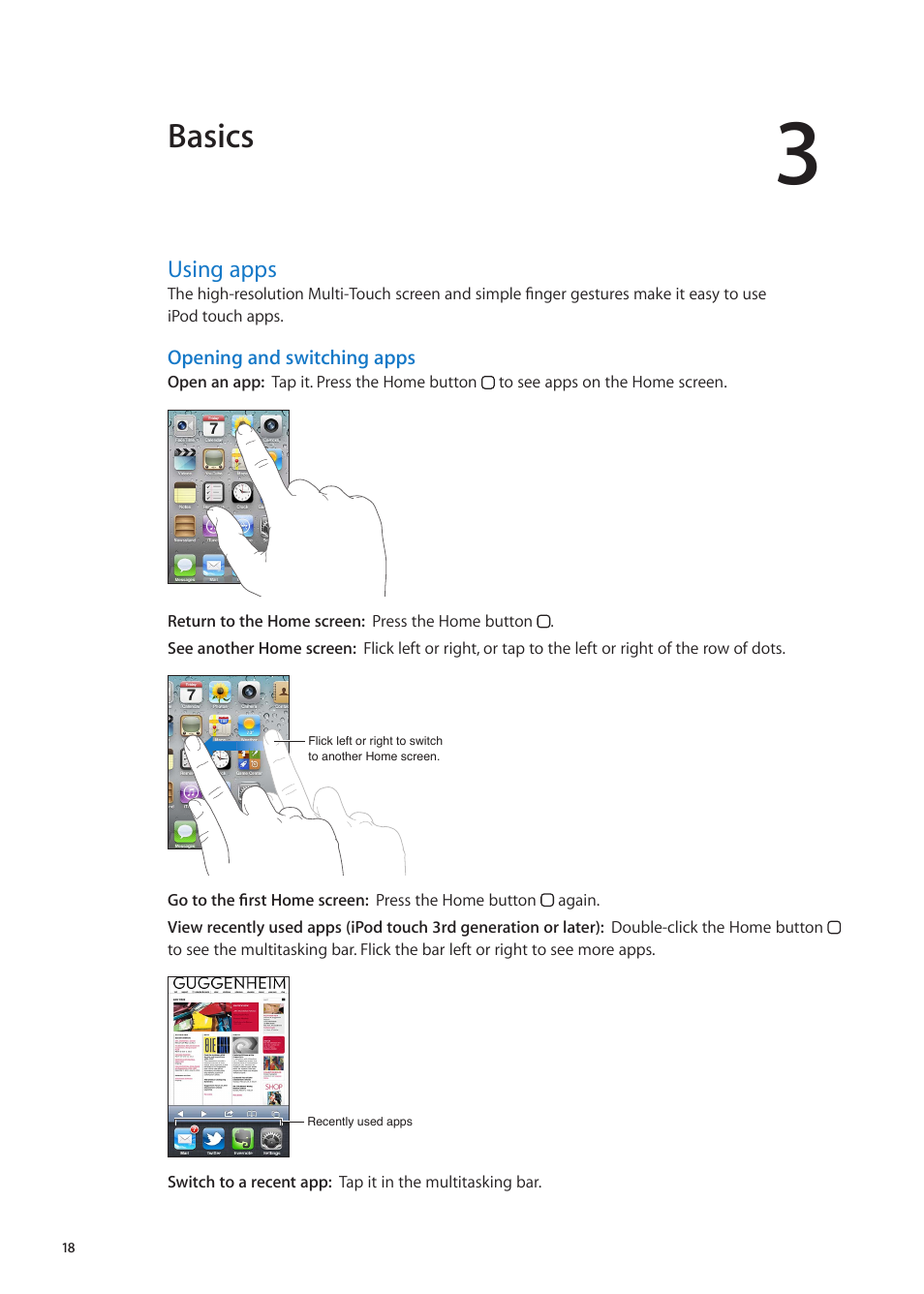 Chapter 3: basics, Using apps, Opening and switching apps | Basics | Apple iPod touch iOS 5.1 User Manual | Page 18 / 141