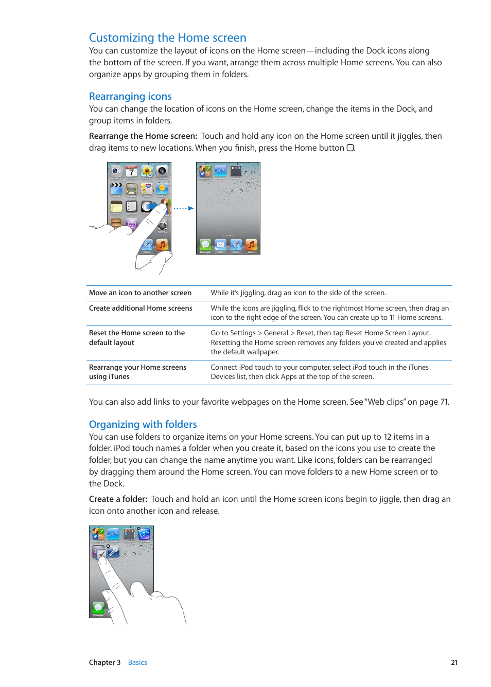 Customizing the home screen, 21 customizing the home screen, Rearranging icons | Organizing with folders | Apple iPod touch iOS 5.1 User Manual | Page 21 / 141