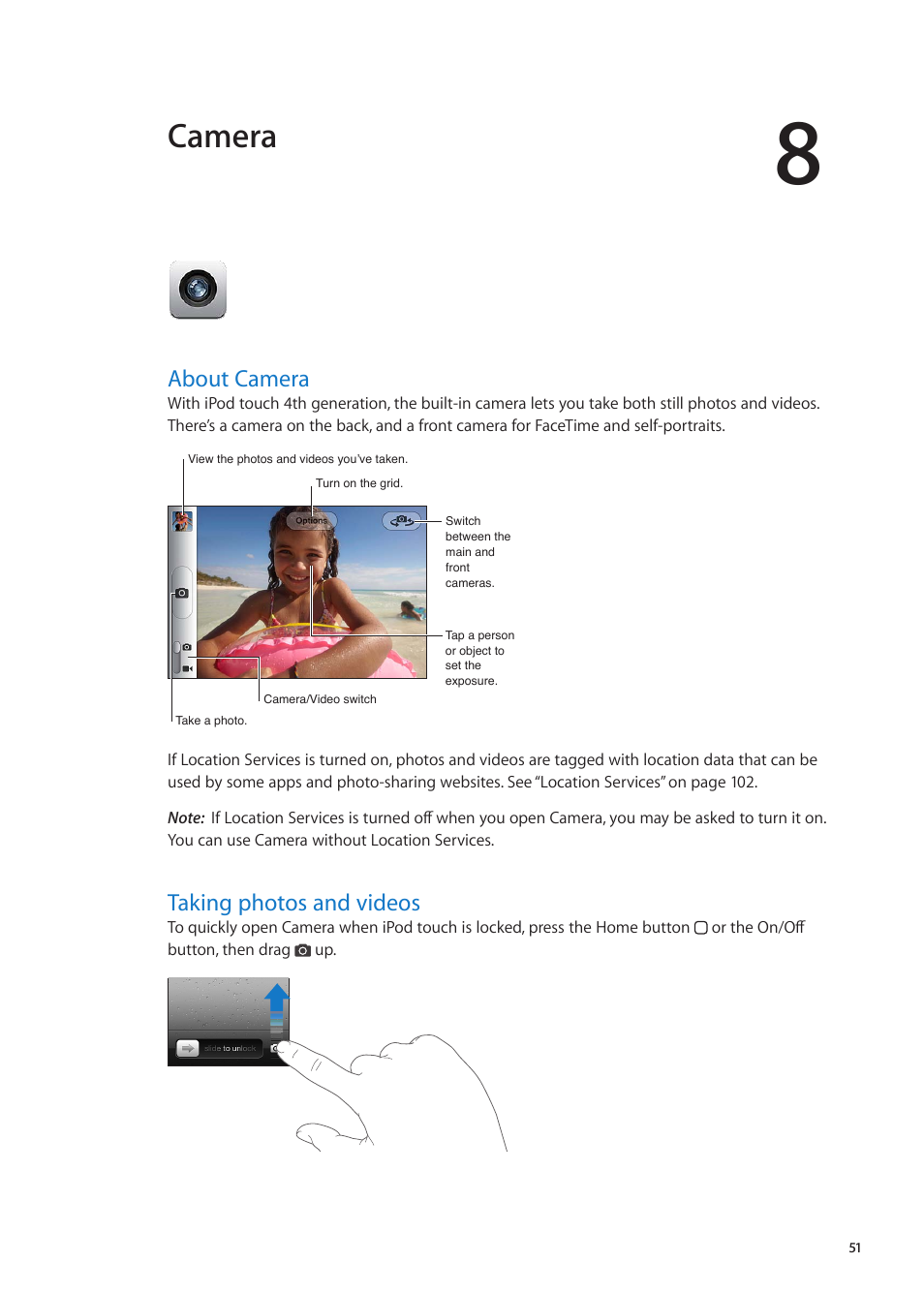 Chapter 8: camera, About camera, Taking photos and videos | Camera | Apple iPod touch iOS 5.1 User Manual | Page 51 / 141