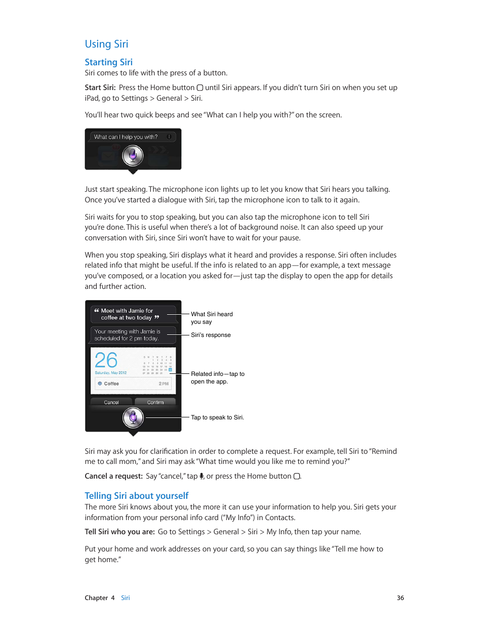 Using siri, 36 using siri, Starting siri | Telling siri about yourself | Apple iPad iOS 6.1 User Manual | Page 36 / 137
