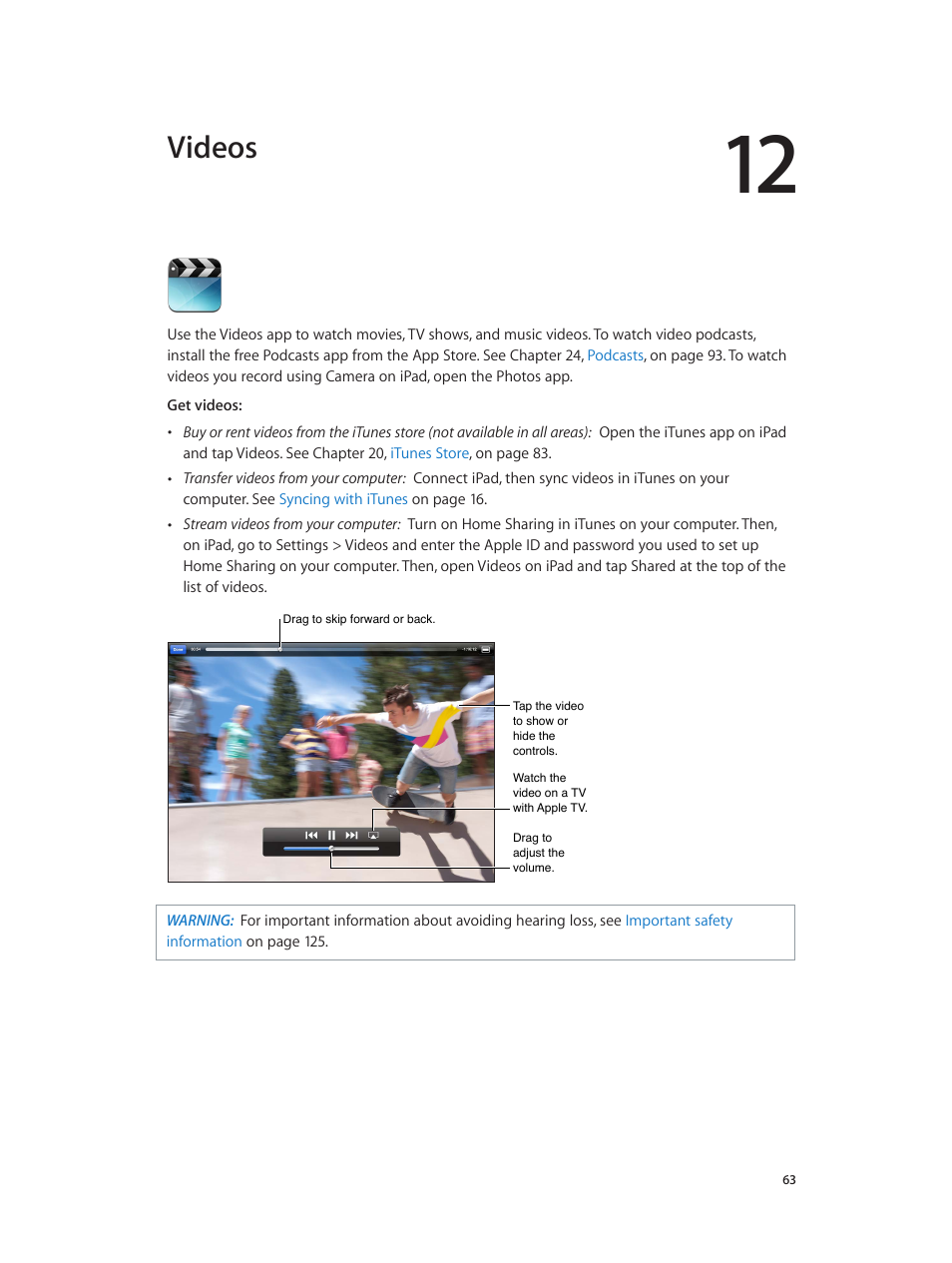Chapter 12: videos, Videos | Apple iPad iOS 6.1 User Manual | Page 63 / 137