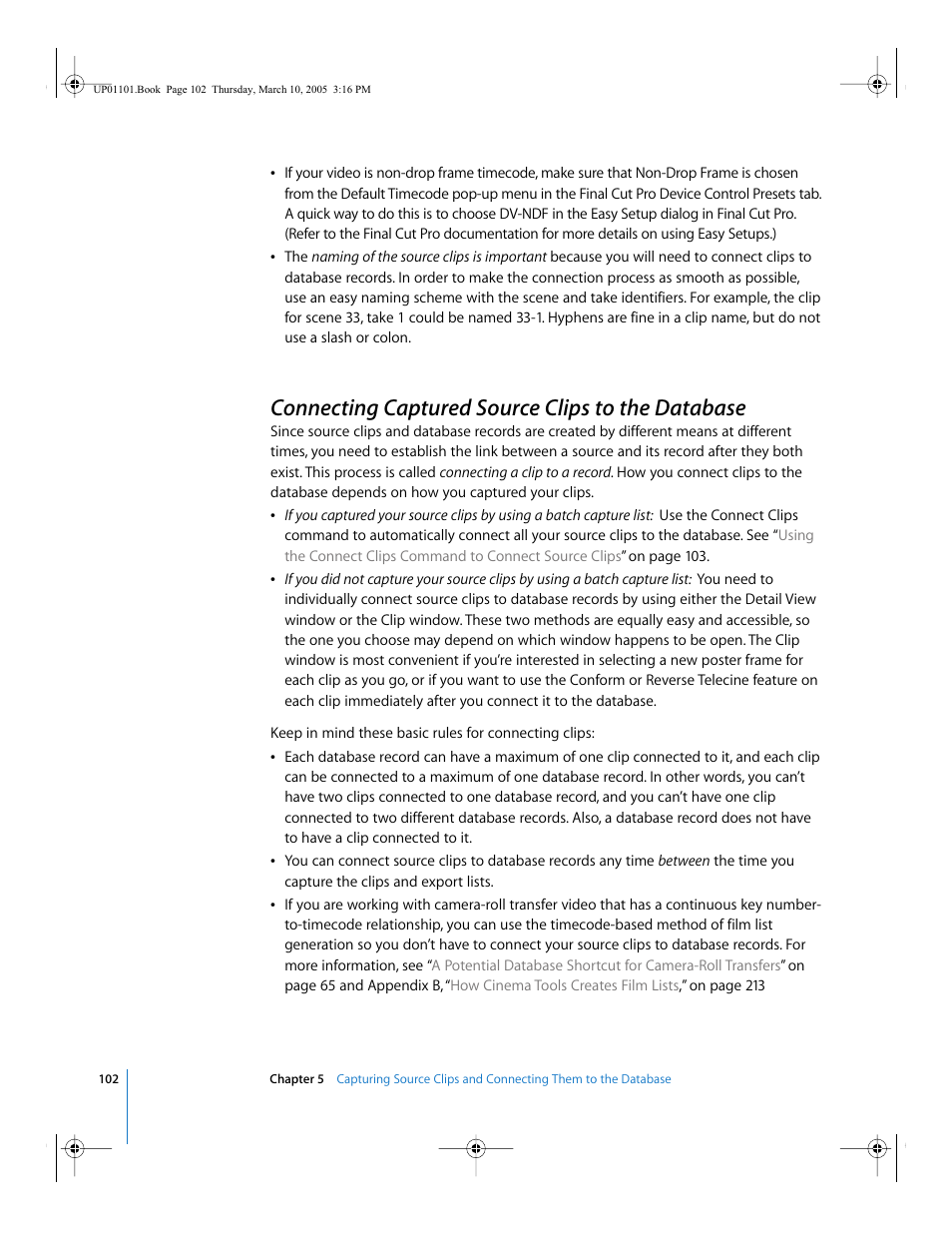 Connecting captured source clips to the database, Also see, Connecting captured source clips to the | Database | Apple Cinema Tools 3 User Manual | Page 102 / 235