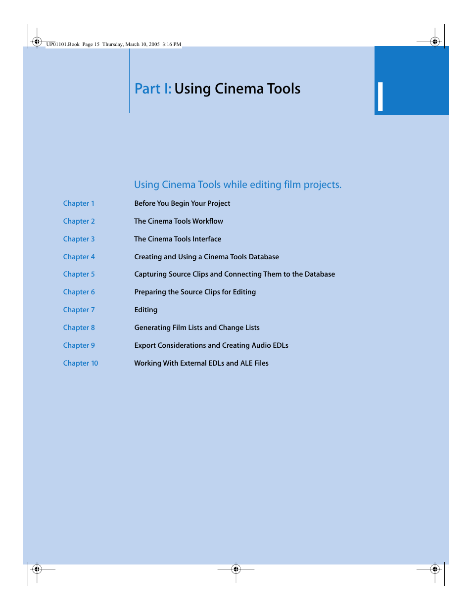 Part i: using cinema tools, Part i, Using cinema tools | Apple Cinema Tools 3 User Manual | Page 15 / 235