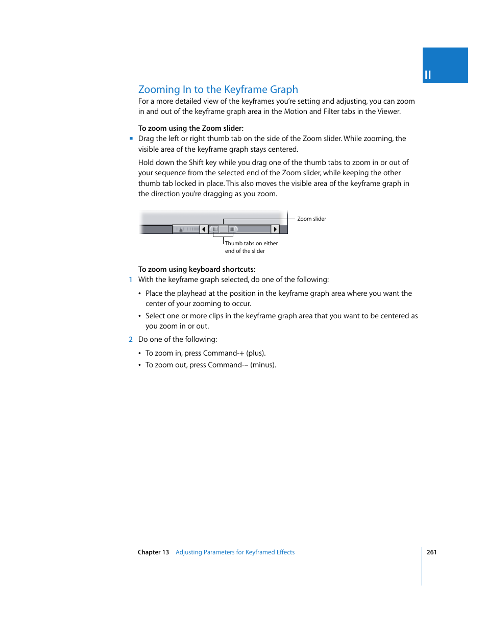 Zooming in to the keyframe graph, Zooming, In to the keyframe graph | Zooming in to the keyframe, Graph, Ea (see | Apple Final Cut Pro 5 User Manual | Page 1048 / 1868