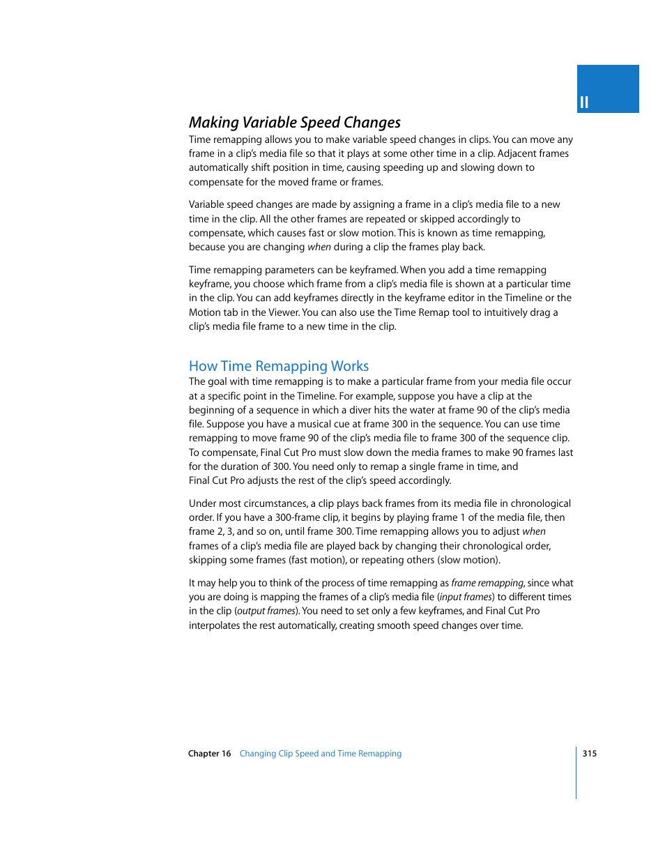 Making variable speed changes, How time remapping works, P. 315) | Making variable speed, Changes | Apple Final Cut Pro 5 User Manual | Page 1102 / 1868