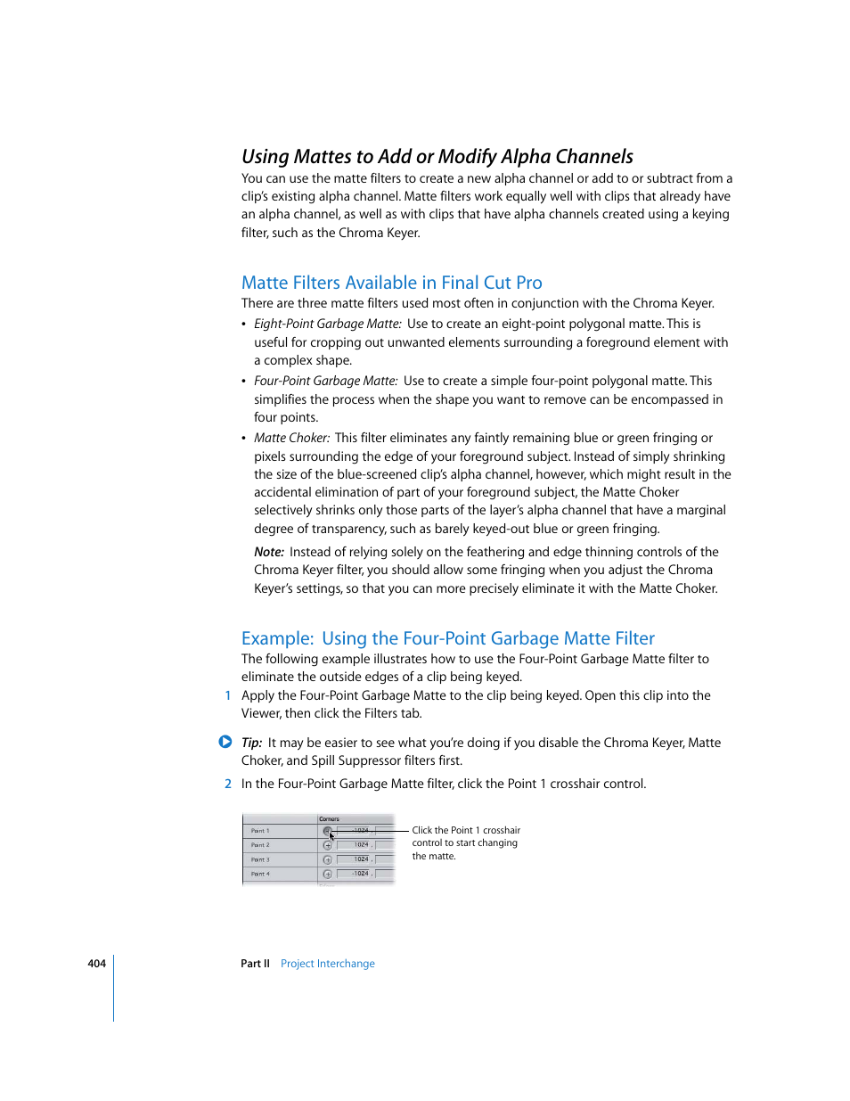 Using mattes to add or modify alpha channels, Matte filters available in final cut pro, Example: using the four-point garbage matte filter | P. 404), Using mattes to add or modify alpha, Channels | Apple Final Cut Pro 5 User Manual | Page 1191 / 1868