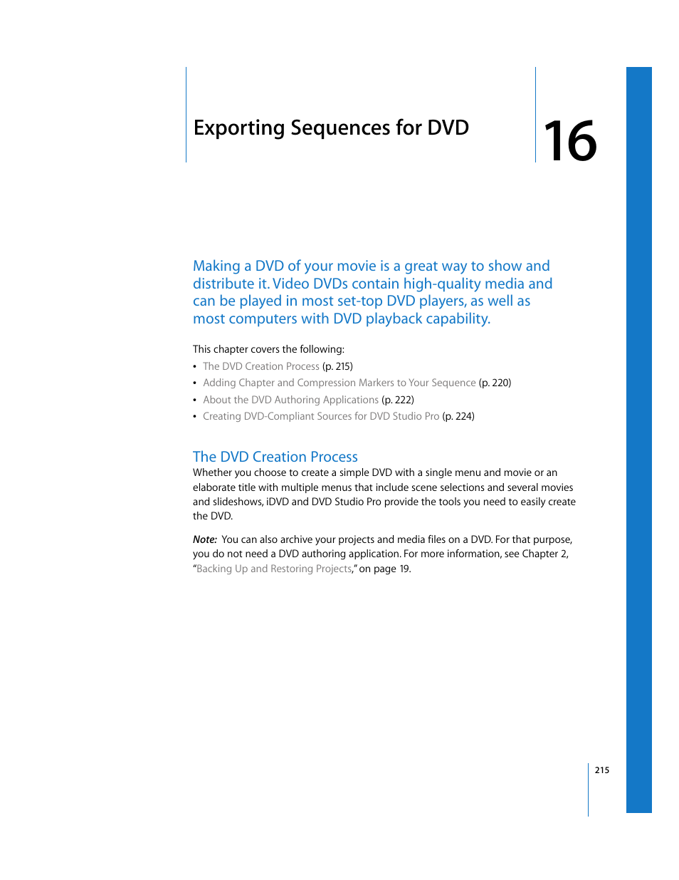 Exporting sequences for dvd, The dvd creation process, Chapter 16 | Tions in chapter 16, Exporting sequences, For dvd, See chapter 16, Exporting, Sequences for dvd | Apple Final Cut Pro 5 User Manual | Page 1566 / 1868