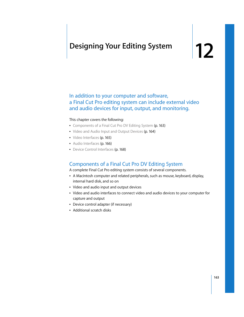 Designing your editing system, Components of a final cut pro dv editing system, Chapter 12 | See chapter 12, Designing your editing, System, In chapter 12, Designing your, Editing system | Apple Final Cut Pro 5 User Manual | Page 164 / 1868