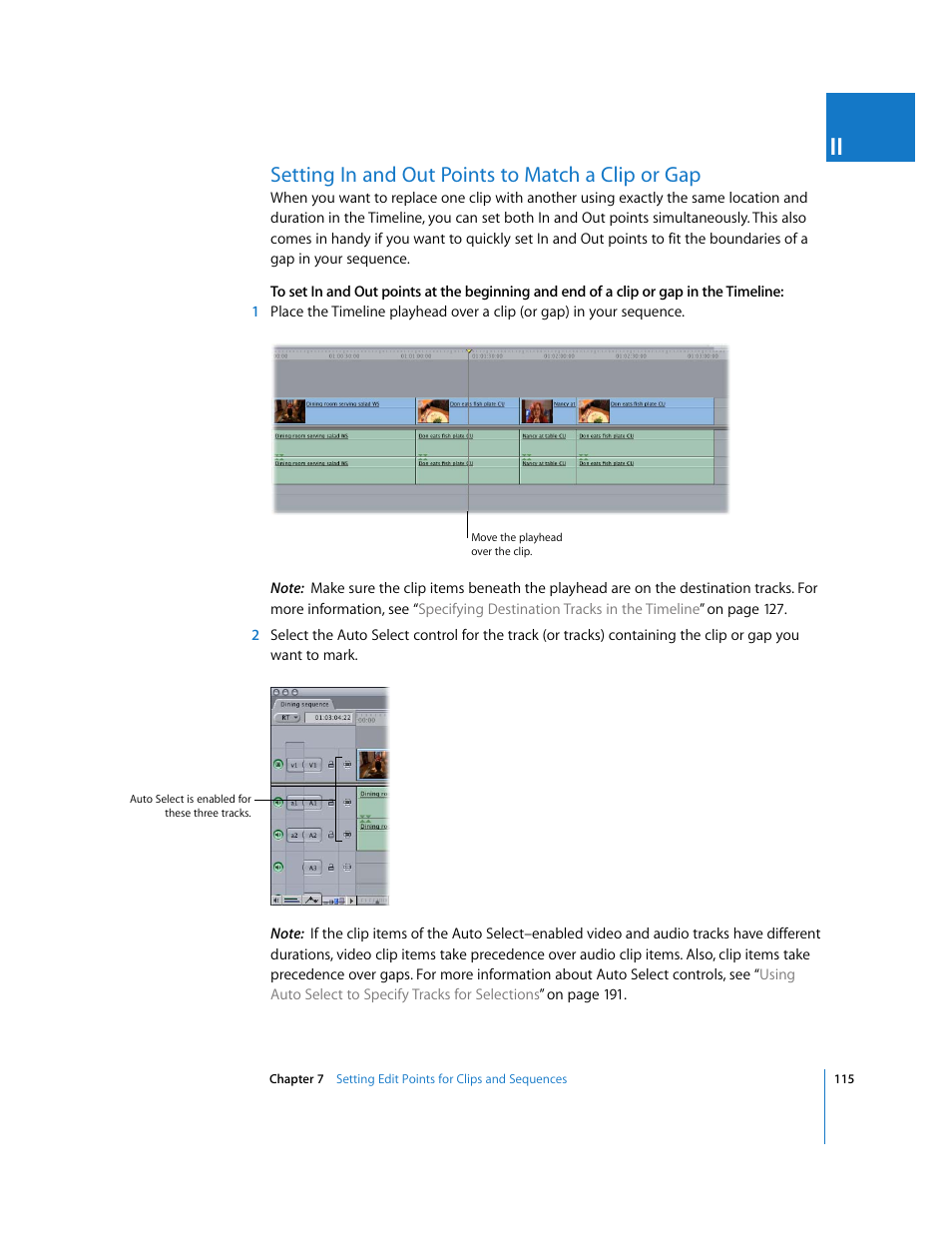 Setting in and out points to match a clip or gap, Scribed in, Setting in and out points to match a | Clip or gap | Apple Final Cut Pro 5 User Manual | Page 450 / 1868