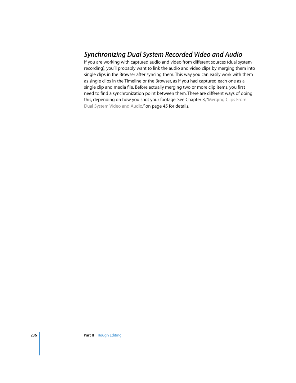 Synchronizing dual system recorded video and audio, P. 236) | Apple Final Cut Pro 5 User Manual | Page 571 / 1868