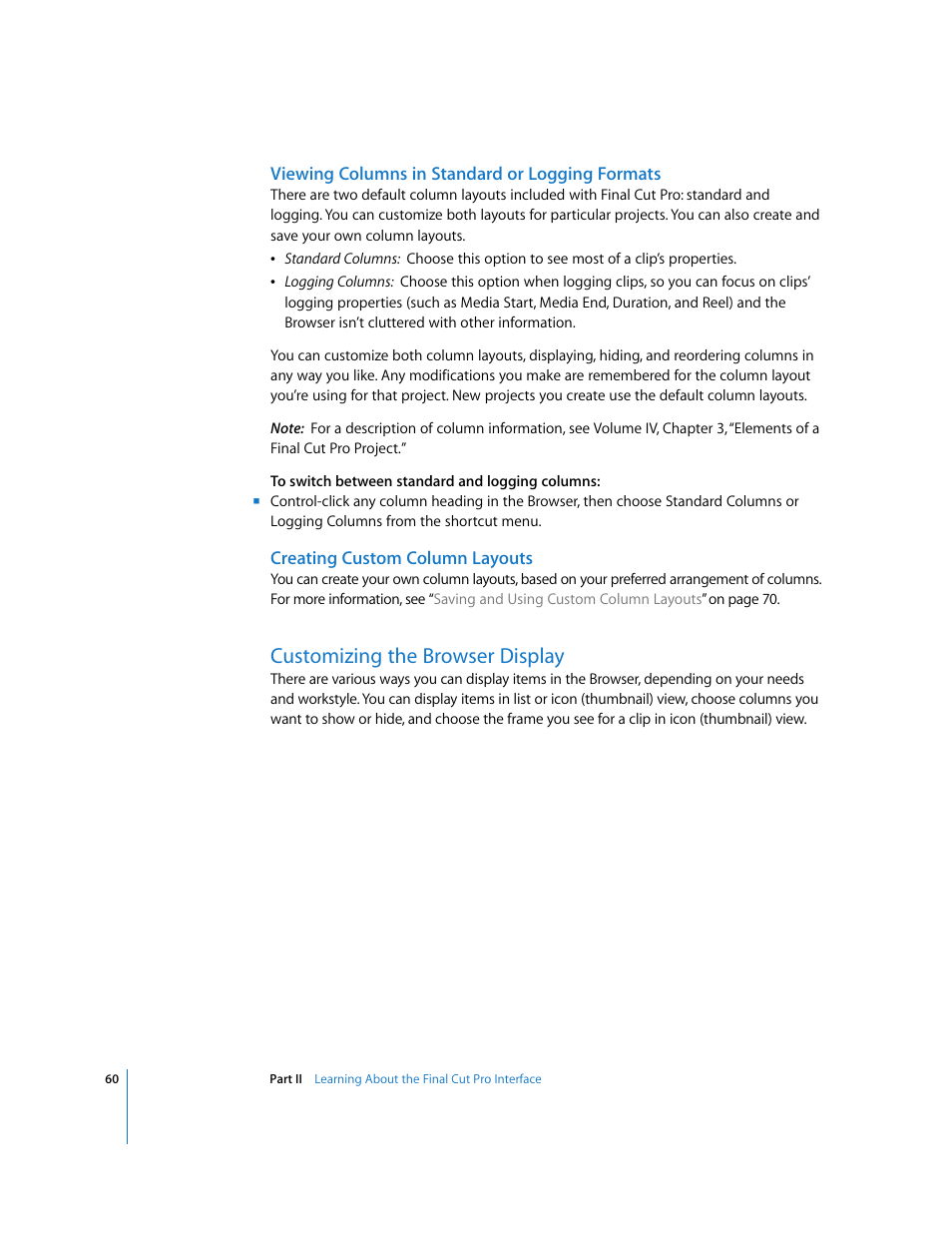 Viewing columns in standard or logging formats, Creating custom column layouts, Customizing the browser display | P. 60), Ems in list view or icon view (see | Apple Final Cut Pro 5 User Manual | Page 61 / 1868