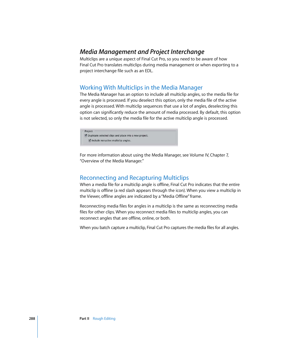 Media management and project interchange, Working with multiclips in the media manager, Reconnecting and recapturing multiclips | P. 288) | Apple Final Cut Pro 5 User Manual | Page 623 / 1868