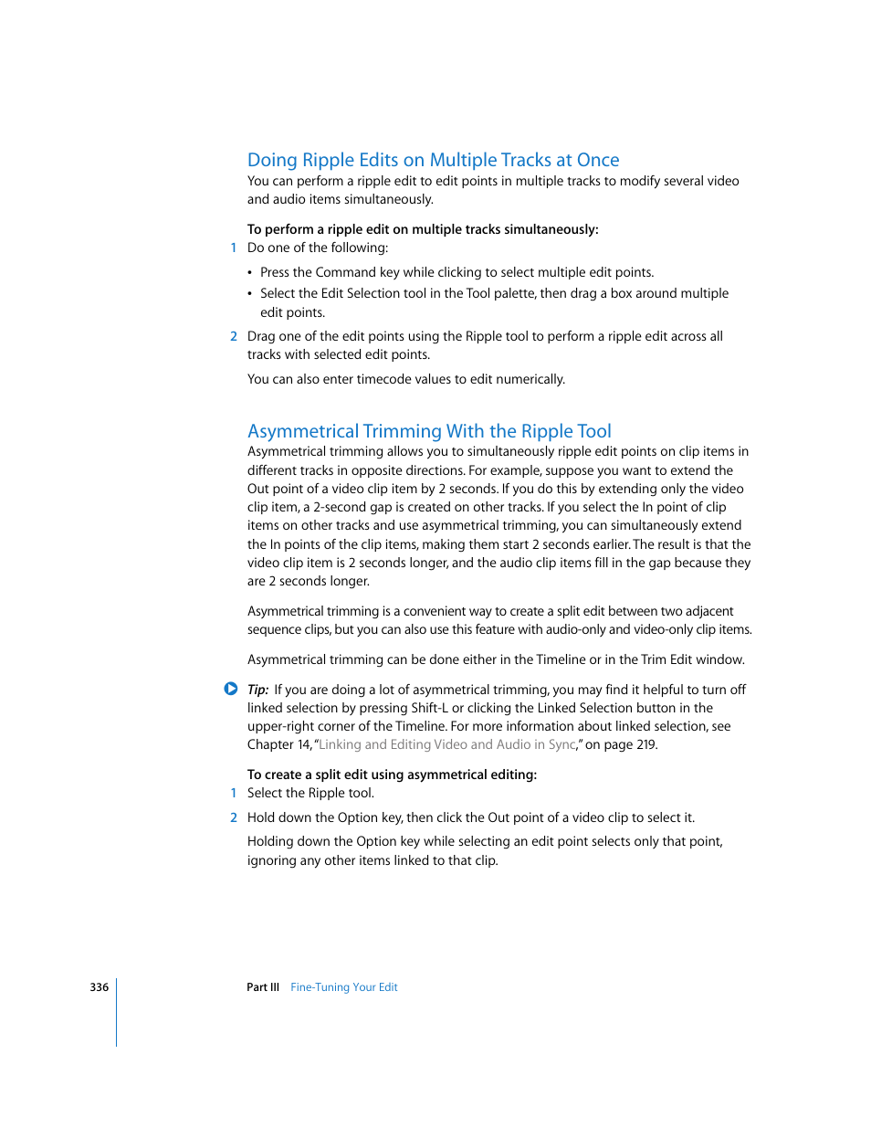 Doing ripple edits on multiple tracks at once, Asymmetrical trimming with the ripple tool | Apple Final Cut Pro 5 User Manual | Page 671 / 1868