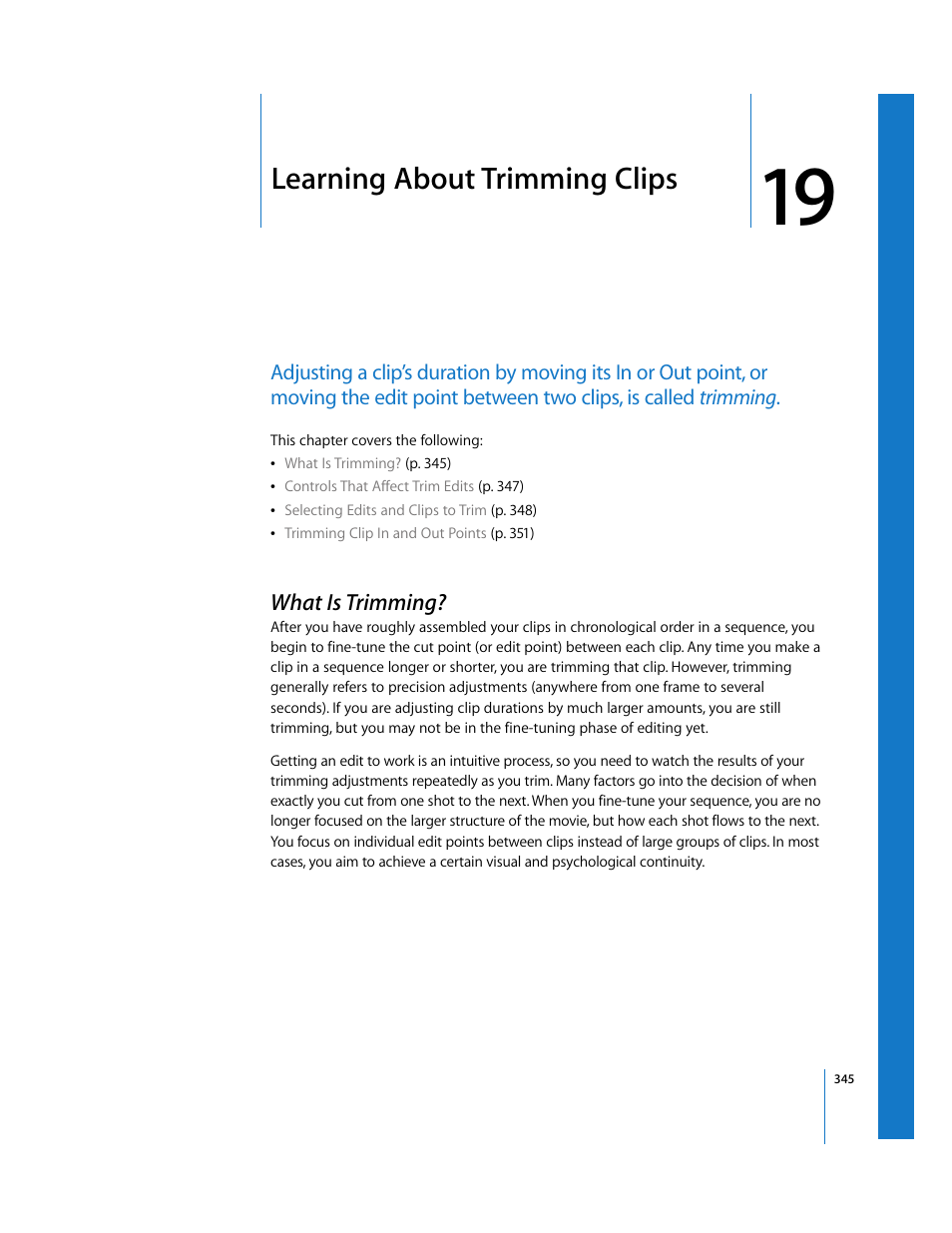 Learning about trimming clips, What is trimming, Chapter 19 | See chapter 19, Learning about, Trimming clips | Apple Final Cut Pro 5 User Manual | Page 680 / 1868