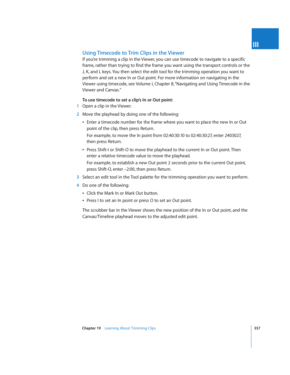 Using timecode to trim clips in the viewer | Apple Final Cut Pro 5 User Manual | Page 692 / 1868