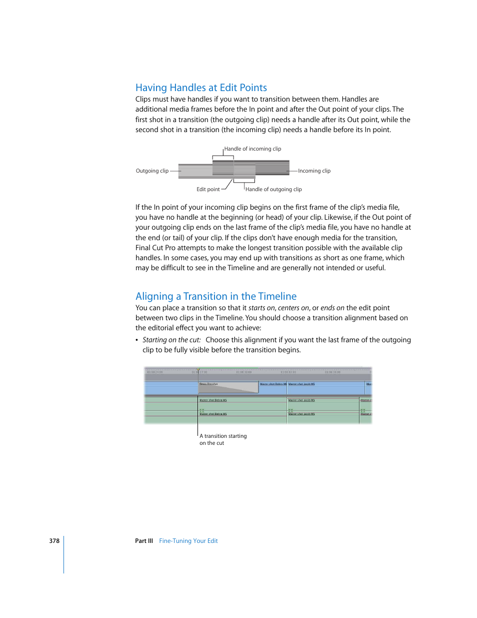 Having handles at edit points, Aligning a transition in the timeline | Apple Final Cut Pro 5 User Manual | Page 713 / 1868