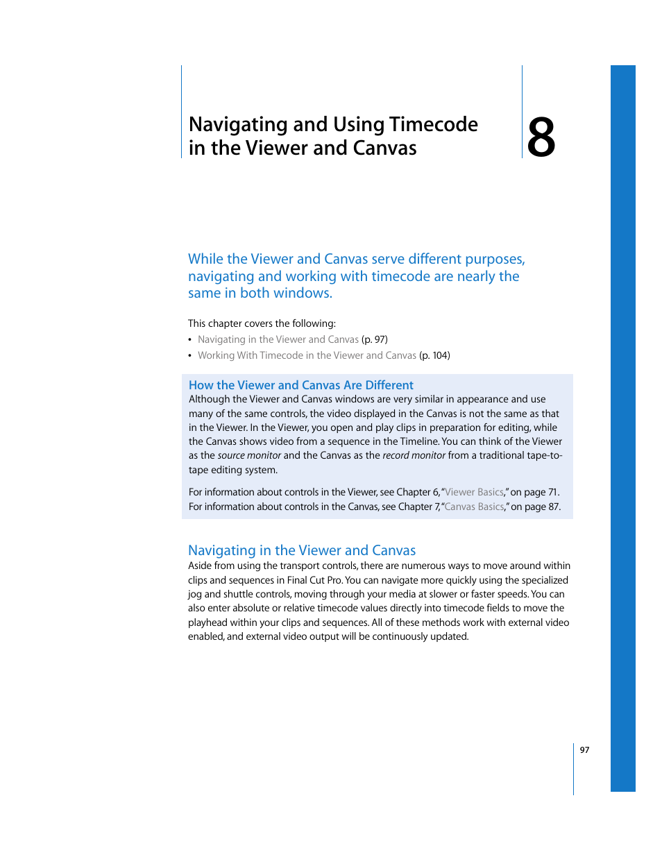 How the viewer and canvas are different, Navigating in the viewer and canvas, Chapter 8 | Apple Final Cut Pro 5 User Manual | Page 98 / 1868