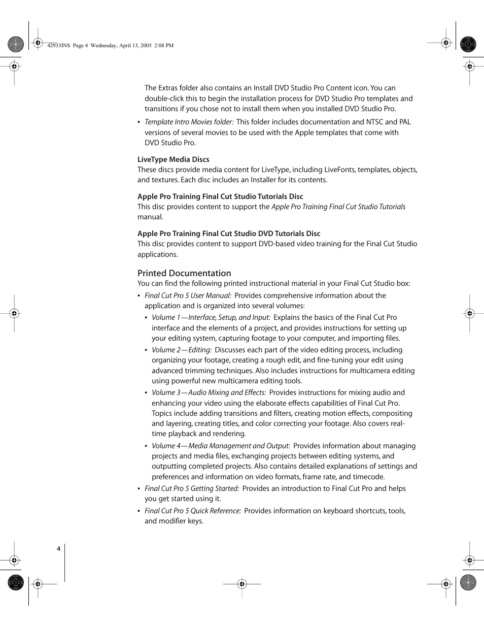 Printed documentation | Apple Installing Your Final Cut Studio Software User Manual | Page 4 / 16