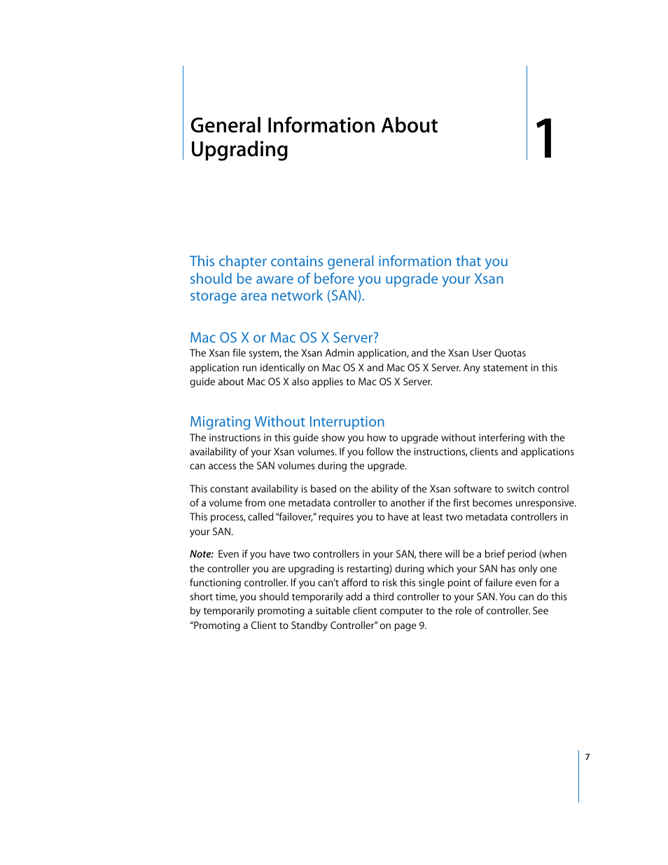 General information about upgrading, Mac os x or mac os x server, Migrating without interruption | Chapter 1 | Apple Xsan 1.1 User Manual | Page 7 / 25