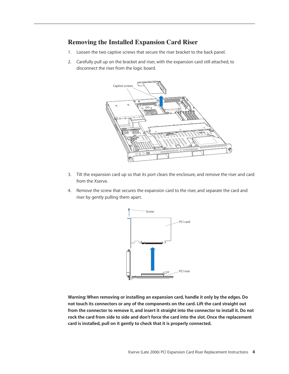 Removing the installed expansion card riser | Apple Xserve Intel (Late 2006) DIY Procedure for Expansion Card Riser User Manual | Page 4 / 6