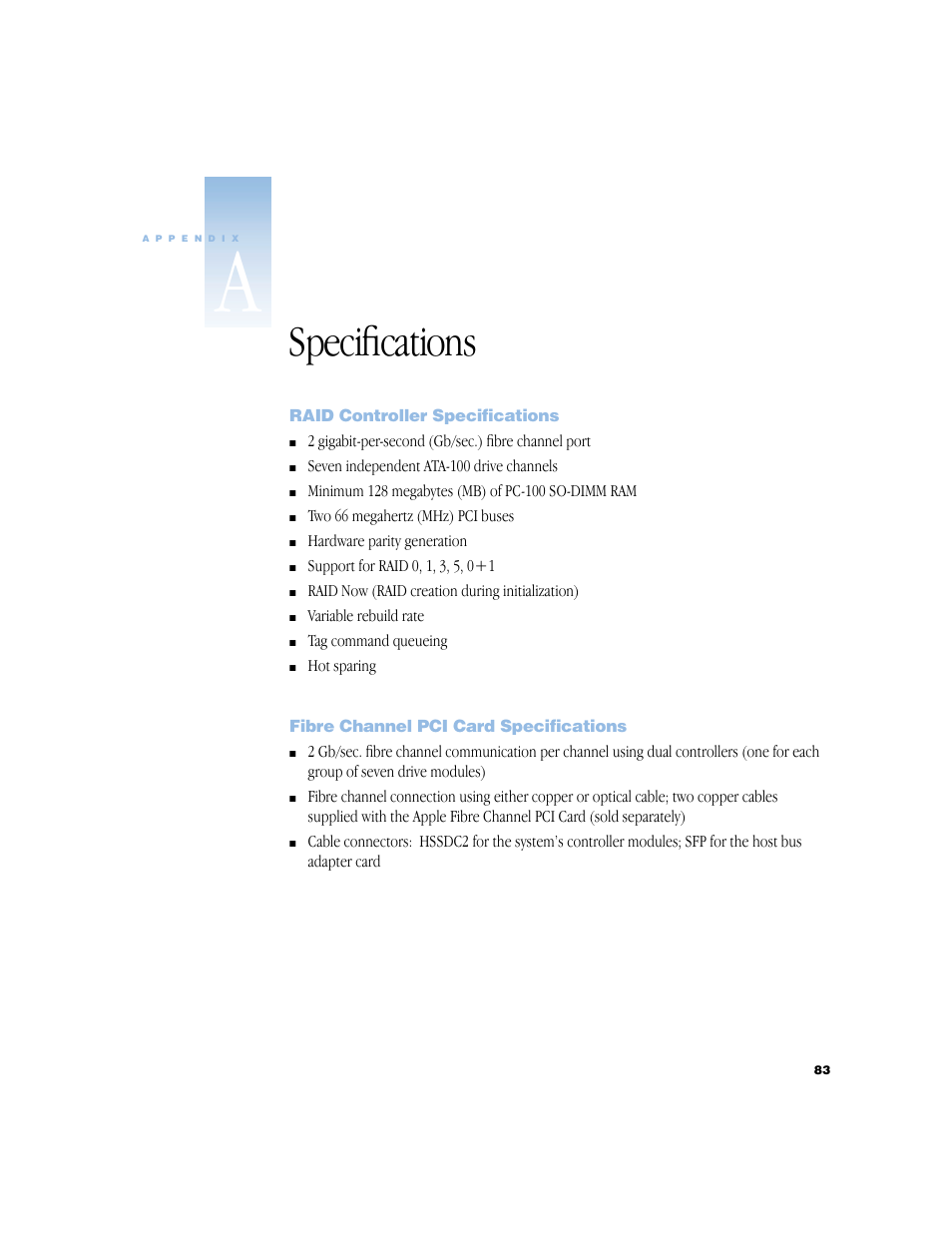 Specifications, Raid controller specifications, Fibre channel pci card specifications | Appendix a specifications 83, Raid controller specifications 83, Fibre channel pci card specifications 83 | Apple Xserve RAID User Manual | Page 82 / 92