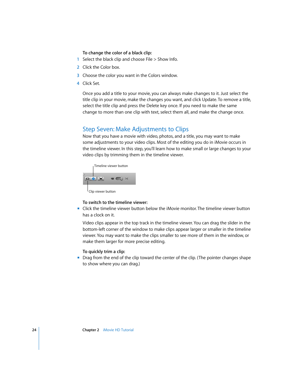 Step seven: make adjustments to clips | Apple iMovie HD 6 User Manual | Page 24 / 47