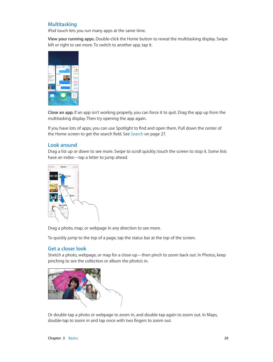 Multitasking, Look around, Get a closer look | Apple iPod touch iOS 7.1 User Manual | Page 20 / 144