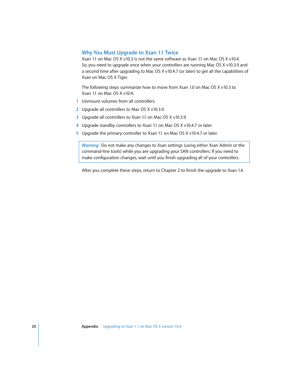Why you must upgrade to xsan 1.1 twice | Apple Xsan (upgrading to Xsan 1.4) User Manual | Page 20 / 24