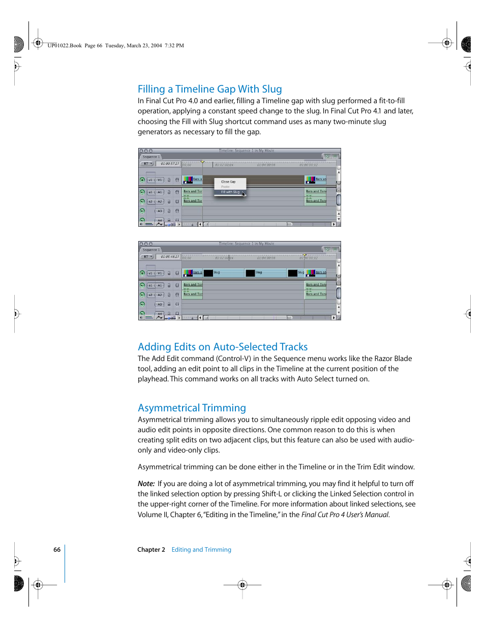 Filling a timeline gap with slug, Adding edits on auto-selected tracks, Asymmetrical trimming | Apple Final Cut Pro HD (4.5): New Features User Manual | Page 66 / 125