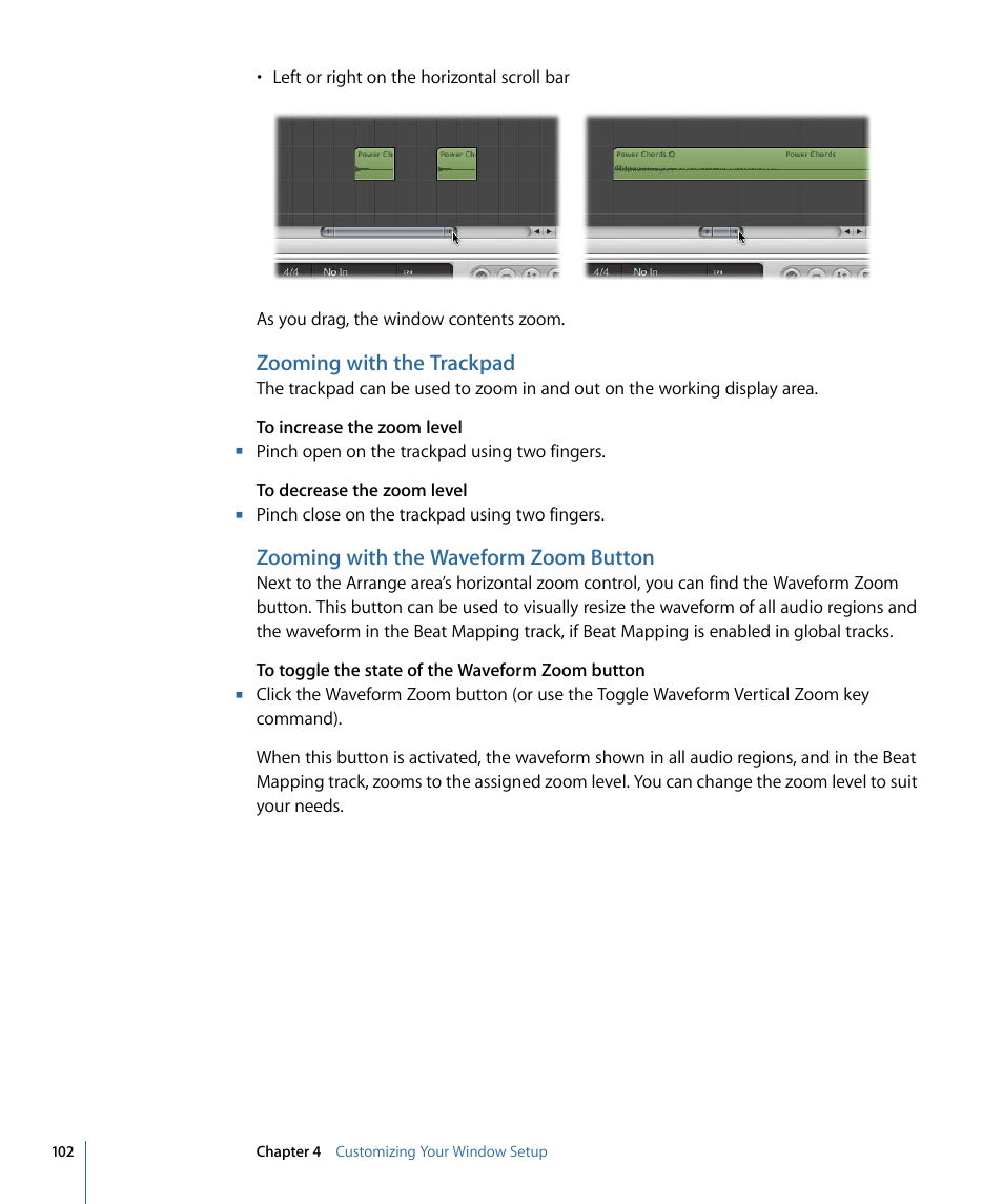 Zooming with the trackpad, Zooming with the waveform zoom button | Apple Logic Pro 9 User Manual | Page 102 / 1340